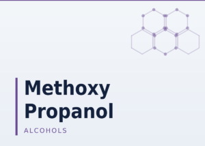 Methoxy Propanol