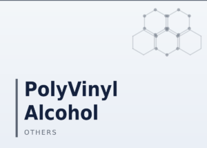 PolyVinyl Alcohol