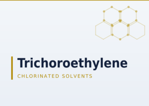 Trichoroethylene